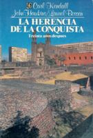 La herencia de la conquista : treinta años después 9681622596 Book Cover