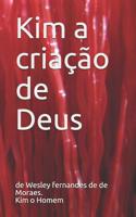 Kim a cria��o de Deus 1096584646 Book Cover