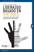 Liderazgo basado en virtudes 607748136X Book Cover