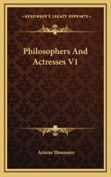 Philosophers And Actresses V1 1162935340 Book Cover