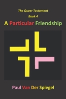 A Particular Friendship 1990096530 Book Cover