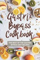 Gastric Bypass Cookbook: The Best of The Gastric Bypass Diet Recipes 108071149X Book Cover