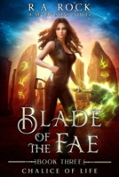Chalice Of Life: A Seven Sons Novel (Blade of the Fae) 1696445639 Book Cover
