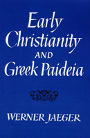 Das frühe Christentum und die griechische Bildung