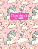 Sketchbook for Kids: Cute Unicorn Large Sketch Book for Sketching, Drawing, Creative Doodling Notepad and Activity Book - Birthday and Christmas Gift Ideas for Kids, Boys, Girls, Teens and Women - Lil 1655692976 Book Cover