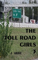 The Toll Road Girls 3 0996993045 Book Cover