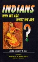 Indians: Why We Are, What We Are 8170490804 Book Cover