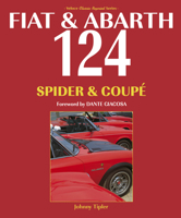 Fiat  Abarth 124 Spider  Coupe: Revised Paperback Edition 1845849973 Book Cover