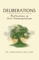 Deliberations: Reflections on Soul Contemplations 1662975287 Book Cover