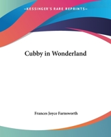 Cubby in Wonderland B00087ARXU Book Cover