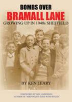 Bombs Over Bramall Lane: Growing Up in 1940s Sheffield 1908431024 Book Cover