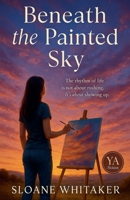 Beneath the Painted Sky: A Summer Romance B0FCDR5XDT Book Cover