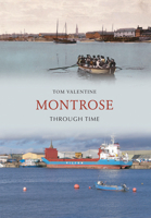 Montrose Through Time 1848686153 Book Cover