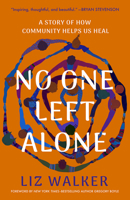 No One Left Alone: A Story of How Community Helps Us Heal B0F41GXKBH Book Cover