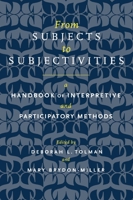 From Subjects to Subjectivities: A Handbook of Interpretive and Participatory Methods (Qualitative Studies in Psychology) 0814782590 Book Cover