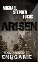 Arisen, Book Fourteen - Endgame 1979291950 Book Cover