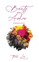 Beauty from Ashes B0BWPC1FSC Book Cover