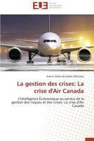 La Gestion Des Crises: La Crise D'Air Canada 384173989X Book Cover
