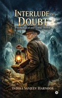 Interlude of Doubt: Psychological and Gothic Horror B0GLHWNHQX Book Cover