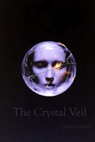 THE CRYSTAL VEIL B0GH87KY4D Book Cover