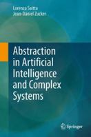 Abstraction in Artificial Intelligence and Complex Systems 1489988742 Book Cover