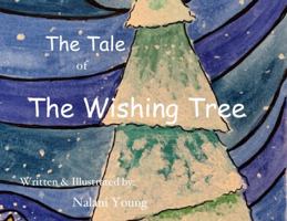 The Tale of the Wishing Tree 1649940122 Book Cover