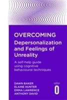 Overcoming Depersonalization and Feelings of Unreality 1845295544 Book Cover