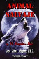 Animal Salvaje y Otros Cuentos 1312141476 Book Cover