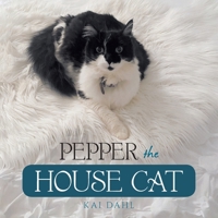 Pepper the House Cat B0FFTPTXBH Book Cover