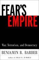 Fear's Empire: War, Terrorism and Democracy 0393325784 Book Cover