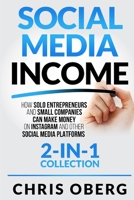 Social Media Income: How Solo Entrepreneurs and Small Companies can Make Money on Instagram and Other Social Media Platforms 9198681419 Book Cover