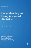 Understanding and Using Advanced Statistics: A Practical Guide for Students 1412900131 Book Cover