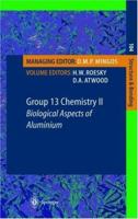 Group 13 Chemistry II: Biological Aspects of Aluminum 3642078540 Book Cover