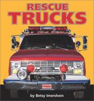 Rescue Trucks 0689847106 Book Cover