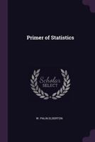 Primer of Statistics B0BPN95633 Book Cover