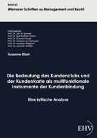 Die Bedeutung Des Kundenclubs Und Der Kundenkarte ALS Multifunktionale Instrumente Der Kundenbindung 3867417067 Book Cover