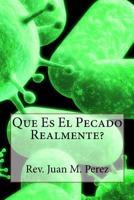 Que Es El Pecado Realmente 1536831336 Book Cover