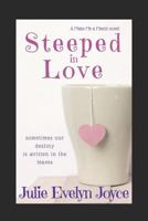 Steeped in Love (Make Me a Match) 1723994340 Book Cover