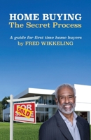 Home Buying: The Secret Process B0FV89JY46 Book Cover