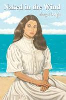Naked in the Wind 0595251005 Book Cover