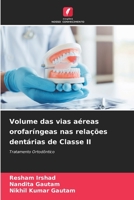 Volume das vias aéreas orofaríngeas nas relações dentárias de Classe II 6205621797 Book Cover