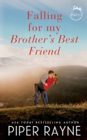 Falling for my Brother's Best Friend 1987925726 Book Cover