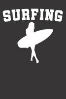 Notebook: Surfing Surf Girl College Ruled 6x9 120 Pages 1084178885 Book Cover