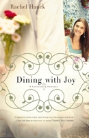 Dining with Joy 1595543392 Book Cover