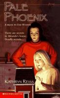 Pale Phoenix (Time Travel Mysteries) 0152049274 Book Cover