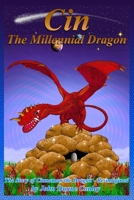 Cin - The Millennial Dragon: The Story of Cinnamon the Dragon B09VWMZ4FQ Book Cover