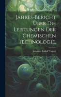 Jahres-Bericht über die Leistungen der chemischen Technologie. 1022078216 Book Cover