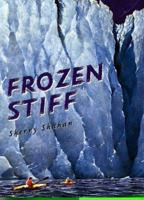 Frozen Stiff 1439511977 Book Cover
