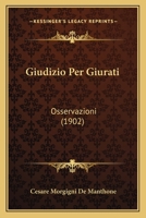 Giudizio Per Giurati: Osservazioni (1902) 1161186530 Book Cover