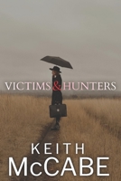 Victims and Hunters B08VC93N5N Book Cover